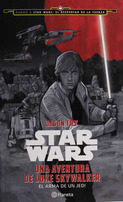 STAR WARS UNA AVENTURA DE LUKE SKYWALKER