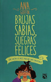 BRUJAS SABIAS SUEGRAS FELICES