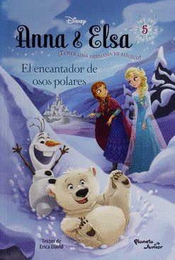 ANNA Y ELSA 5 EL ENCANTADOR DE OSOS POLARES