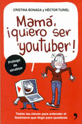 MAMA QUIERO SER YOUTUBER