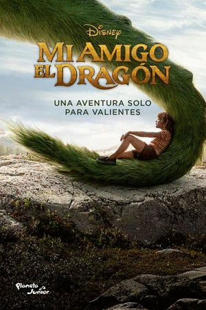 MI AMIGO EL DRAGON UNA AVENTURA SOLO PARA VALIENTES