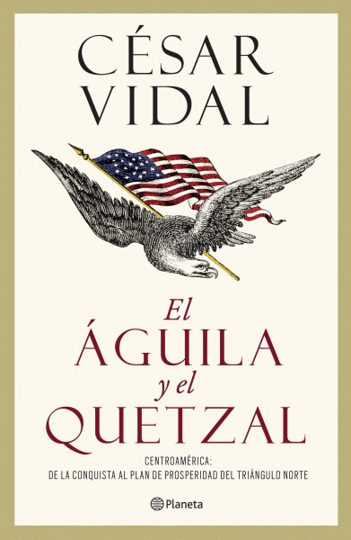 AGUILA Y EL QUETZAL EL