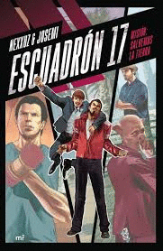 ESCUADRON 17 MISION SALVEMOS LA TIERRA