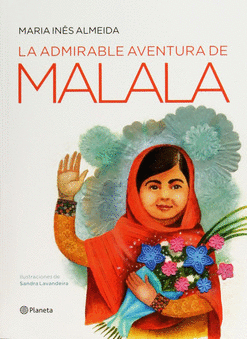 ADMIRABLE AVENTURA DE MALALA LA (INFANTIL)