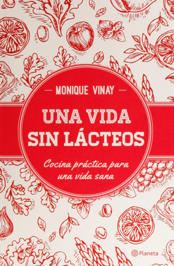 UNA VIDA SIN LACTEOS