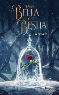 BELLA Y LA BESTIA (NOVELA)