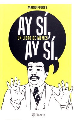 AY SI AY SI UN LIBRO DE MEMES