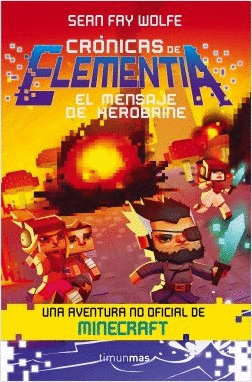 CRONICAS DE ELEMENTIA 3 EL MENSAJE DE HEROBRINE