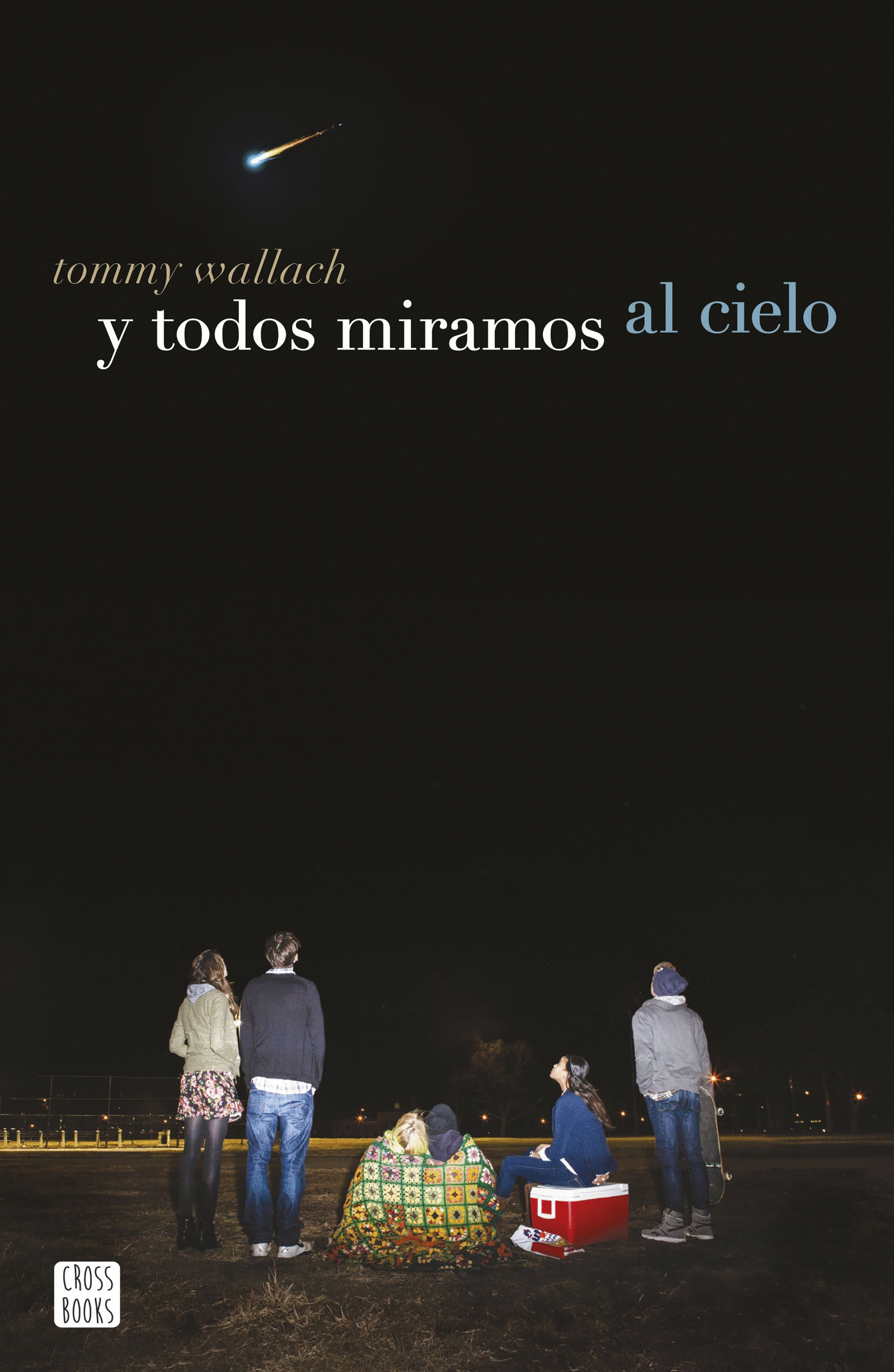 Y TODOS MIRAMOS EL CIELO