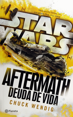 STAR WARS AFTERMATH 2 DEUDA DE VIDA