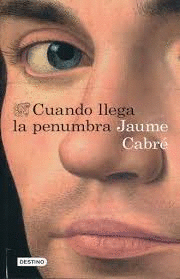 CUANDO LLEGA LA PENUMBRA