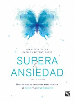 SUPERA LA ANSIEDAD (LIBRO DE TRABAJO)