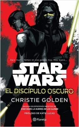 STAR WARS EL DISCIPULO OSCURO