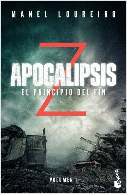 APOCALIPSIS Z VOLUMEN 1 EL PRINCIPIO DEL FIN