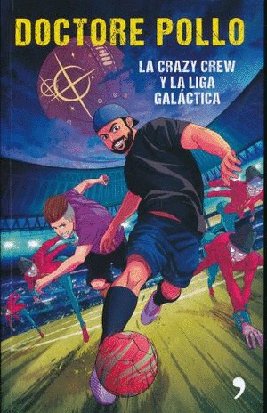 CRAZY CREW Y LA LIGA GALACTICA LA
