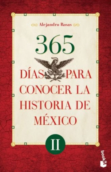 365 DIAS PARA CONOCER LA HISTORIA DE MEXICO VOL 2