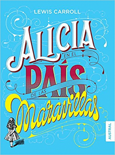 ALICIA EN EL PAIS DE LAS MARAVILLAS