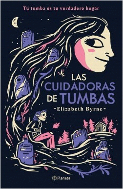 CUIDADORAS DE TUMBAS LAS