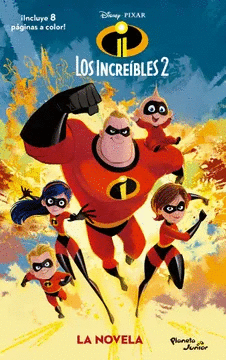 INCREIBLES 2 LA NOVELA