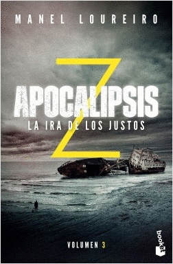 APOCALIPSIS Z VOLUMEN 3 LA IRA DE LOS JUSTOS