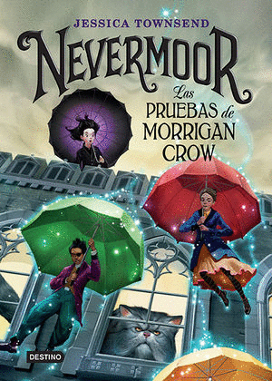 NEVERMOOR LAS PRUEBAS DE MORRIGAN CROW