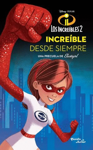 INCREIBLES 2 DESDE SIEMPRE