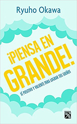 PIENSA EN GRANDE