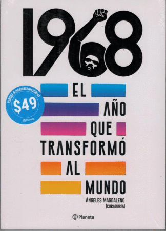 1968 EL AO QUE TRANSFORMO AL MUNDO