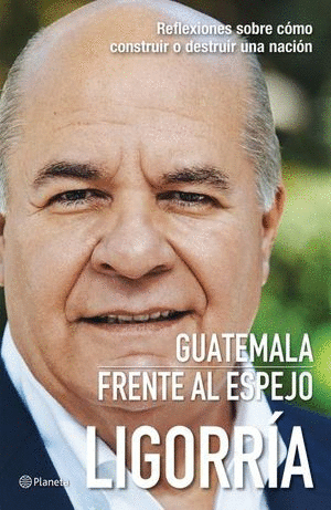 GUATEMALA FRENTE AL ESPEJO