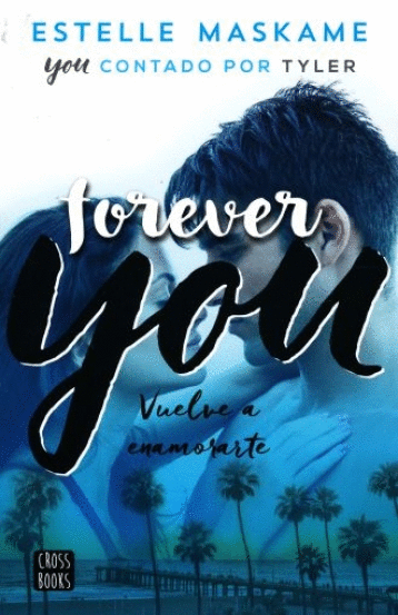 FOREVER YOU VOLVERTE A ENAMORAR