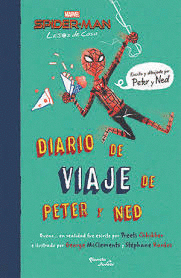 SPIDER MAN LEJOS DE CASA DIARIO DE VIAJE DE PETER Y NED