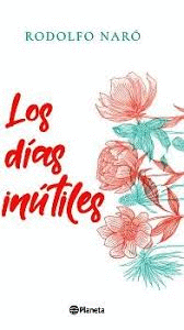 LOS DIAS INUTILES