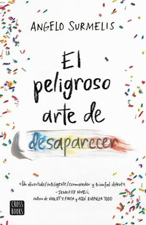 PELIGROSO ARTE DE DESAPARECER EL