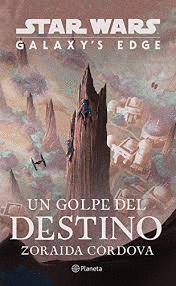 STAR WARS UN GOLPE DEL DESTINO