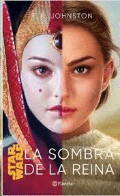 STAR WARS LA SOMBRA DE LA REINA