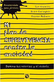 MI PLAN DE SUPERVIVIENCIA CONTRA LA ANSIEDAD