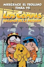 LOS COMPAS 2 ESCAPAN DE LA PRISION