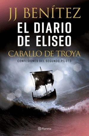 EL DIARIO DE ELISEO EL CABALLO DE TROYA