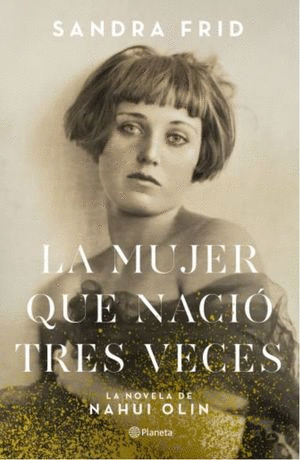 MUJER QUE NACIO TRES VECES LA
