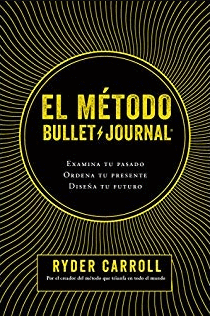 EL METODO BULLET JOURNAL