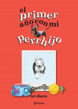 PRIMER A�O CON MI PERRHIJO EL