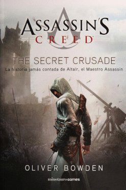 ASSASSINS CREED THE SECRET CRUSADE