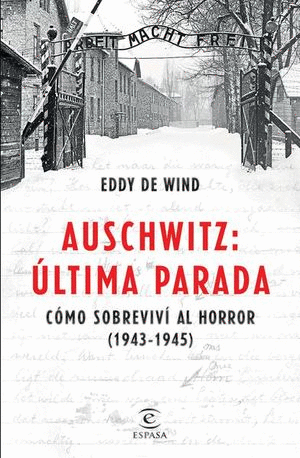AUSCHWITZ: ULTIMA PARADA