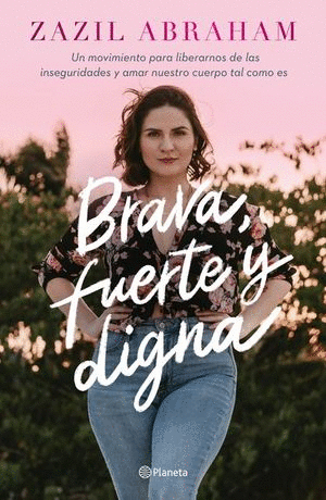 BRAVA FUERTE Y DIGNA