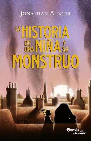 HISTORIA DE UNA NIA Y SU MONSTRUO