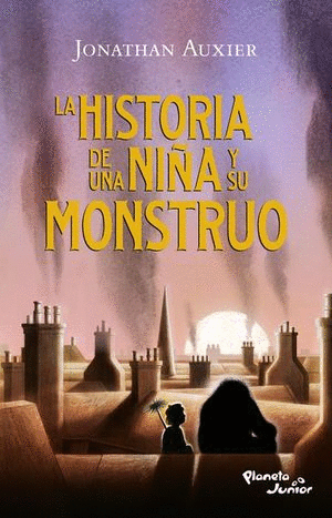 HISTORIA DE UNA NI�A Y SU MONSTRUO