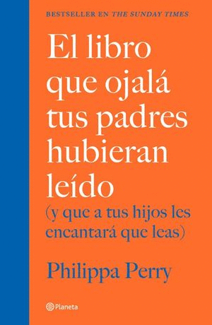 LIBRO QUE OJALA TUS PADRES HUBIERAN LEIDO