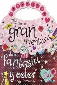 MI PRIMER GRAN AVENTURA DE FANTASIA Y COLOR