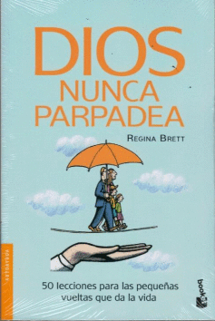 DIOS NUNCA PARPADEA