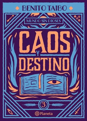 MUNDO SIN DIOSES 3 CAOS Y DESTINO